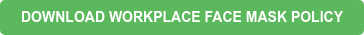 Download Workplace Face Mask Policy