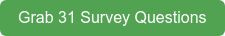 Grab 31 Survey Questions