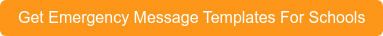Get Emergency Message Templates For Schools
